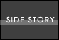 SIDE STORY